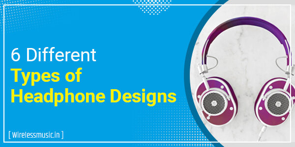 6-different-types-of-headphone-designs-3696140